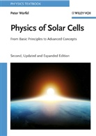 Peter Würfel, Uli Würfel - Physics of Solar Cells