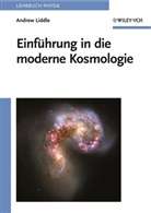 Andrew Liddle, Sybille Otterstein - Einführung in die moderne Kosmologie