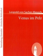 Sacher-Masoch, Leopold Ritter von Sacher-Masoch, Leopold Von Sacher-Masoch - Venus im Pelz