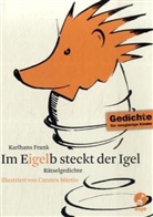Karlhans Frank, Carsten Märtin - Im Eigelb steckt der Igel