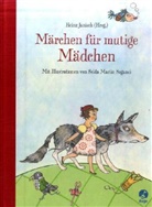 Heinz Janisch, Marlin Soganci, Marlin (Illustr.) Soganci, Selda M. Soganci, Selda Marlin Soganci, Hein Janisch... - Märchen für mutige Mädchen