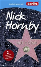 Nick Hornby - Englisch lernen mit Nick Hornby. Not a Star