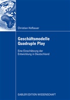 Christian Hofbauer - Geschäftsmodelle Quadruple Play