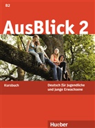 Fischer-Mitziviris, Anni Fischer-Mitziviris - AusBlick, Deutsch für Jugendliche und junge Erwachsene - 2: Kursbuch