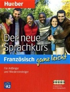 Soizic Gavaud-Willner, Anne Madec-Zwipf - Der neue Sprachkurs - Französisch ganz leicht, 4 Audio-CDs u. Übungsbuch