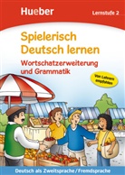 Agne Holweck, Agnes Holweck, Bettina Trust - Spielerisch Deutsch lernen: Wortschatzerweiterung und Grammatik, Lernstufe 2