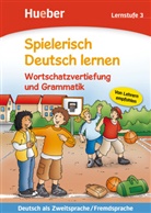 Agne Holweck, Agnes Holweck, Bettina Trust - Spielerisch Deutsch lernen: Wortschatzvertiefung und Grammatik, Lernstufe 3