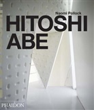 Hitoshi Abe, Hitoshi Abe Architect, Naom Pollock, Naomi Pollock, Joost Grootens - Hitoshi Abe
