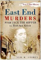 Neil Storey, Neil R Storey, Neil R. Storey - East End Murders