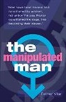 Esther Vilar - The Manipulated Man