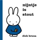 D. Bruna, Dick Bruna - Nijntje is stout