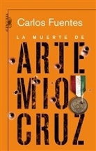 Carlos Fuentes - La Muerte de Artemio Cruz