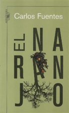 Carlos Fuentes - El Naranjo