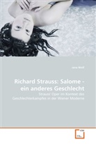 Jana Wolf - Richard Strauss: Salome, ein anderes Geschlecht