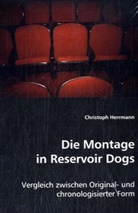 Christoph Herrmann - Die Montage in Reservoir Dogs