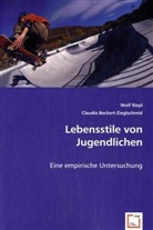 Claudia Beckert-Zieglschmid, Claudia Beckert-Zieglschmid, Wol Riepl, Wolf Riepl, Wolf Riepl - Lebensstile von Jugendlichen