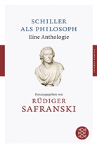 Friedrich von Schiller, Rüdige Safranski, Rüdiger Safranski, Rüdige Safranski (Dr.) - Schiller als Philosoph