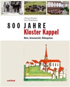 Thomas Huonker, Peter Niederhäuser - 800 Jahre Kloster Kappel