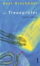 Beat Brechbühl - Der Treueprüfer