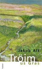 Jakob Alt, Werner Wüthrich - Tröim us gras