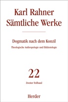 Karl Rahner, Karl (Prof.) Rahner, Karl SJ Rahner, Alber Raffelt, Albert Raffelt, Albert Raffelt (Prof.) - Sämtliche Werke - 22/2: Karl Rahner Sämtliche Werke. Tl.2