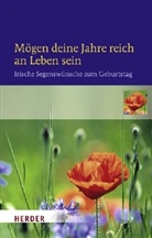 Gundula Kühneweg - Mögen deine Jahre reich an Leben sein