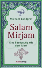 Michael Landgraf - Salam, Mirjam