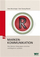 Uw Munzinger, Uwe Munzinger, Karl G. Musiol, Karl Georg Musiol - Markenkommunikation