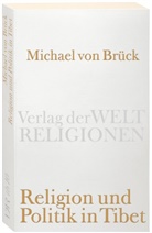Michael Brück, Michael von Brück - Religion und Politik in Tibet