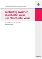 Regina W. Schröder, W Schröder, W Schröder, Friederik Wall, Friederike Wall - Controlling zwischen Shareholder Value und Stakeholder Value