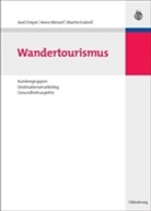 Axe Dreyer, Axel Dreyer, Martin Endreß, Ann Menzel, Anne Menzel - Wandertourismus