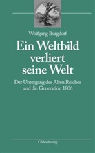 Wolfgang Burgdorf - Ein Weltbild verliert seine Welt