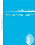 Karl E. Franzos, Karl Emil Franzos - Die Juden von Barnow
