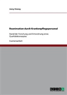 Joerg Vieweg - Reanimation durch Krankenpflegepersonal