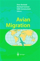 Peter Berthold, Eberhard Gwinner, Edith Sonnenschein - Avian Migration