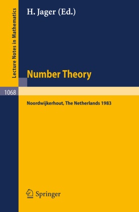 H. Jager - Number Theory, Noordwijkerhout 1983 Proceedings of the Journees Arithmetiques held at Noordwijkerhout, the Netherlands, July 11-15, 1983
