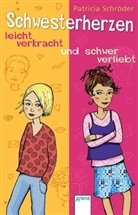 Patricia Schröder - Schwesterherzen - leicht verkracht und schwer verliebt