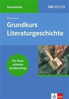 Gerhard Lauer - Grundkurs Literaturgeschichte
