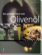 Erica Bänziger - Das goldene Buch vom Olivenöl