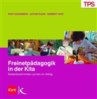 Ros Henneberg, Rosy Henneberg, Lotha Klein, Lothar Klein, Herbert Vogt - Freinetpädagogik in der Kita