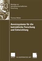 Weber Thomas, Thomas Weber - Anreizsysteme für die betriebliche Forschung und Entwicklung
