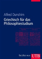 Alfred Dunshirn - Griechisch für das Philosophiestudium