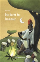 Hans Hagen, Tobias Krejtschi, Stefanie Schäfer - Die Nacht der Trommler