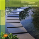 Anna L Jeschke, Anna L. Jeschke, Anna Laura Jeschke, Lill Licka, Lilli Licka - Gartenräume gestalten