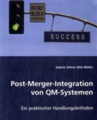 Dirk Müller, Sabin Zehrer, Sabine Zehrer - Post-Merger-Integration von QM-Systemen
