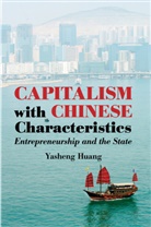 Yasheng Huang, Yasheng (Massachusetts Institute of Technology) Huang, Huang Yasheng - Capitalism With Chinese Characteristics