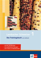 Lambacher-Schweizer - Das Trainingsbuch zum Schulbuch - 1: Lambacher Schweizer 1 - Das Trainingsbuch zum Lehrbuch