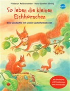 Hans G Döring, Hans-Günther Döring, Friederu Reichenstetter, Friederun Reichenstetter, Friederung Reichenstetter, Hans G Döring... - So leben die kleinen Eichhörnchen