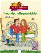 Achim Bröger, Sonja Egger - Freundschaftsgeschichten