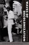 David Luis-Brown - Waves of Decolonization